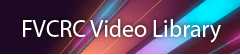 FVCRC Video-Library